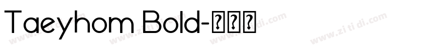 Taeyhom Bold字体转换